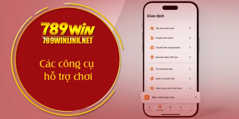 Các công cụ hỗ trợ chơi có trách nhiệm tại 789win