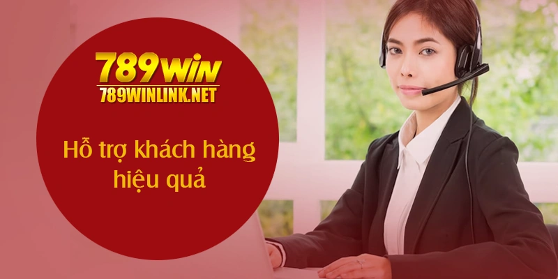 Hỗ trợ khách hàng hiệu quả